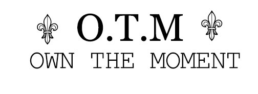OWN THE MOMENT